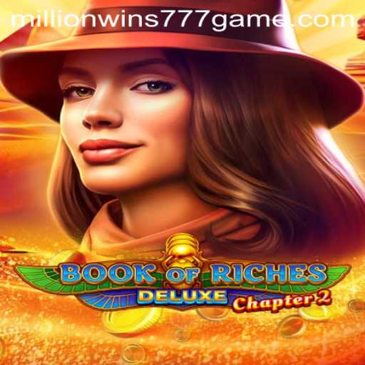 Book of Riches Deluxe Chapter 2 - A Captivating Journey to Fortune