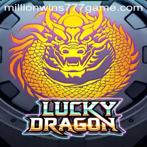 Discovering the Thrills of LuckyDragon: A Guide to Millionwins 777
