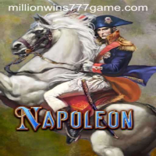 Exploring the Thrilling World of 'Napoleon' and the Allure of 'MillionWins 777'