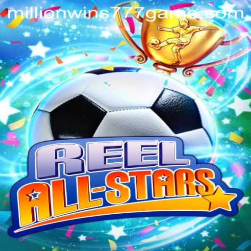 Unveiling ReelAllStars: The Game Revolutionizing the Online Casino Scene